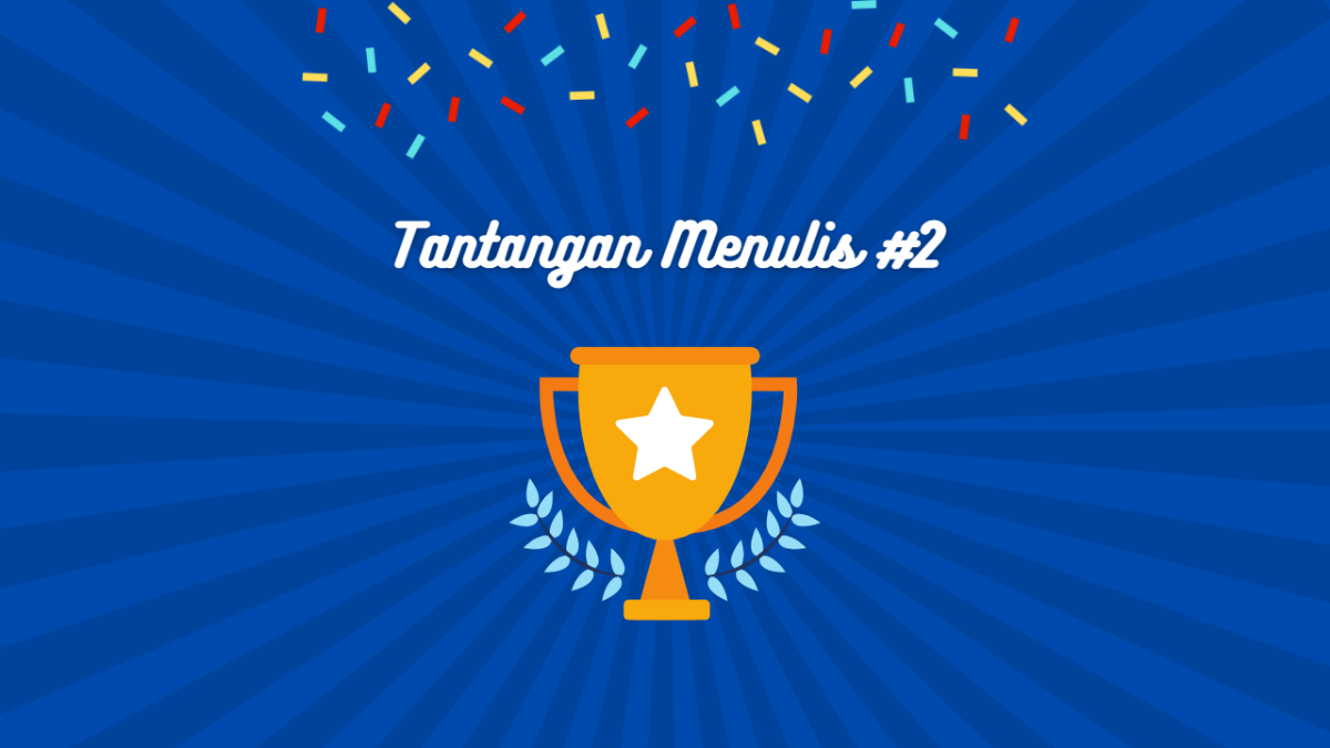 Tantangan Menulis #2