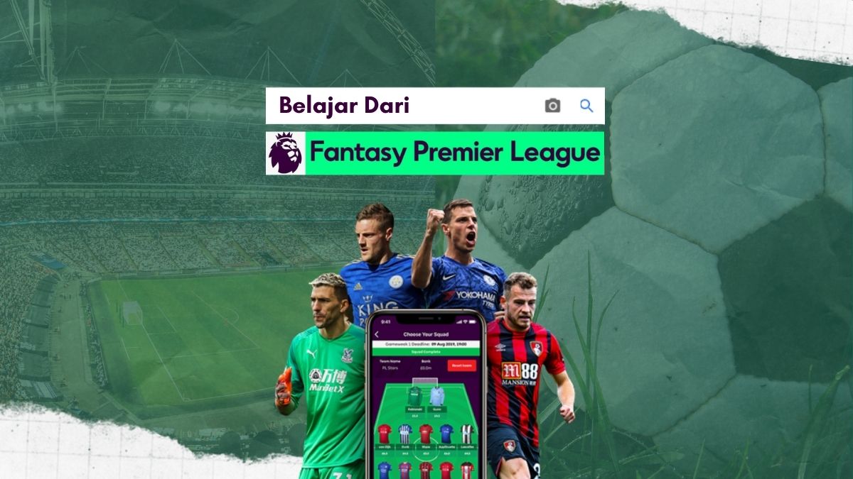 Belajar dari Fantasy Premier League